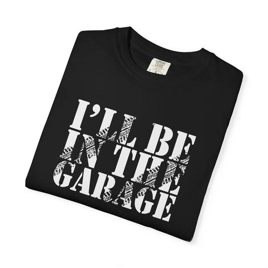 I’ll Be In The Garage – Classic Dad Mode Activated