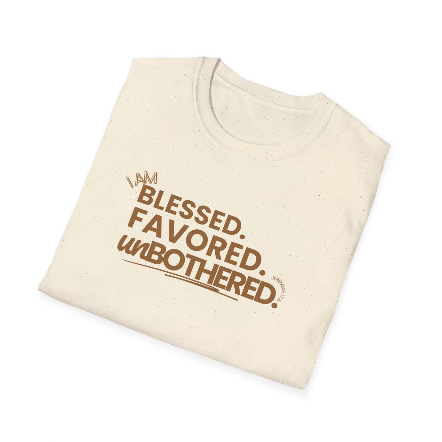 Blessed,Favored,Unbothered - Tee