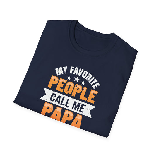 My Favorite People Call Me Papa – Heartfelt Style for the Family Man