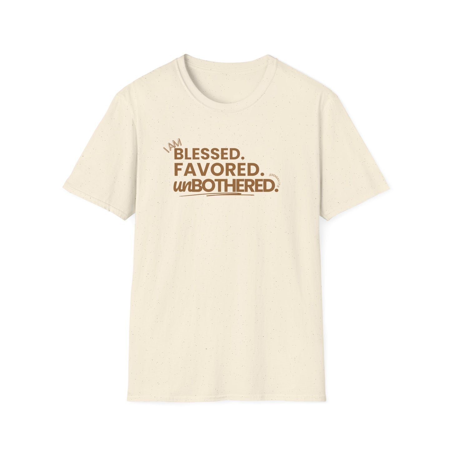 Blessed,Favored,Unbothered - Tee