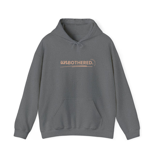 Unbothered - Hoodie