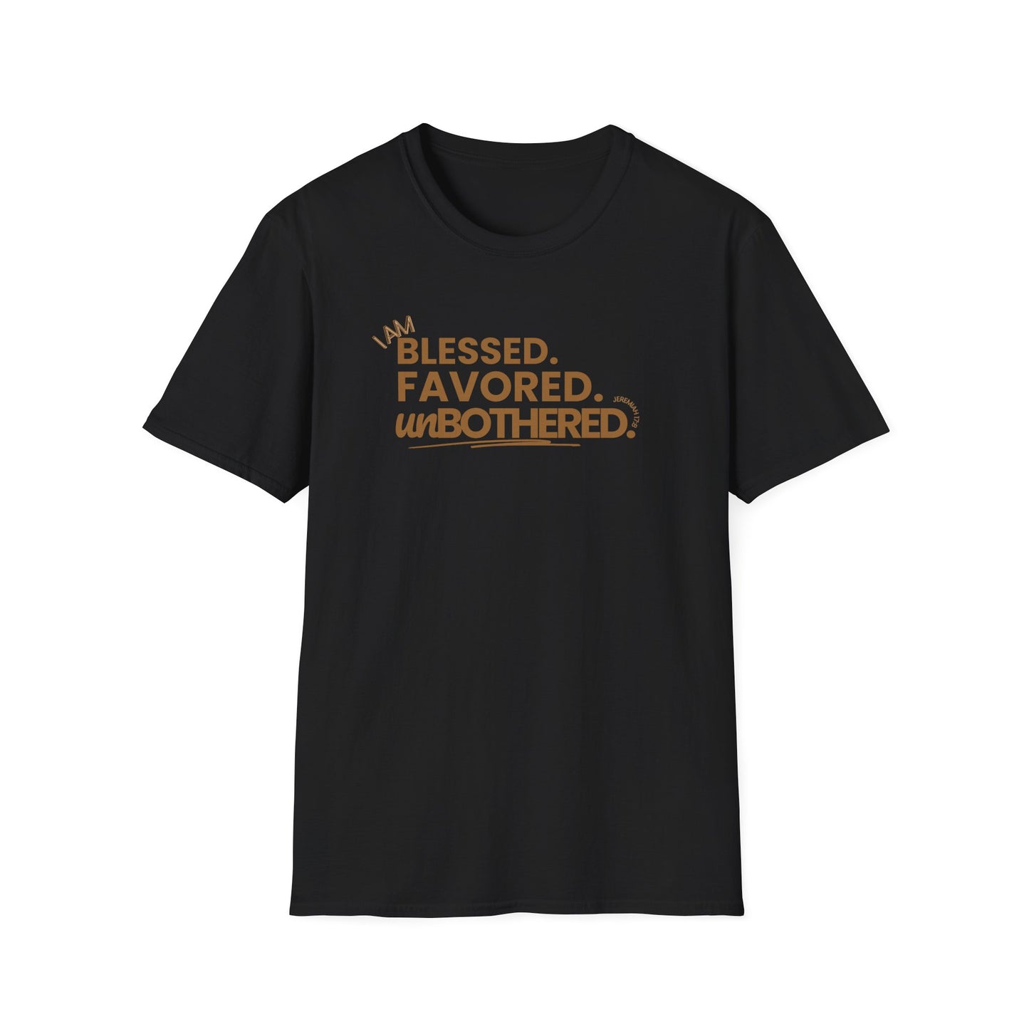 Blessed,Favored,Unbothered - Tee