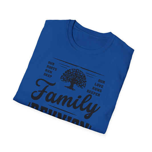 👨‍👩‍👧‍👦 Family Reunion Tee – Where Love Runs Deep & Roots Run Deeper 🌳