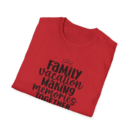 🌞✈️ Family Vacation – Making Memories Together Tee 🌴👨‍👩‍👧‍👦