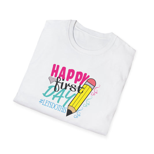 Happy First Day Tee – Let’s Do This! 🎉✏️