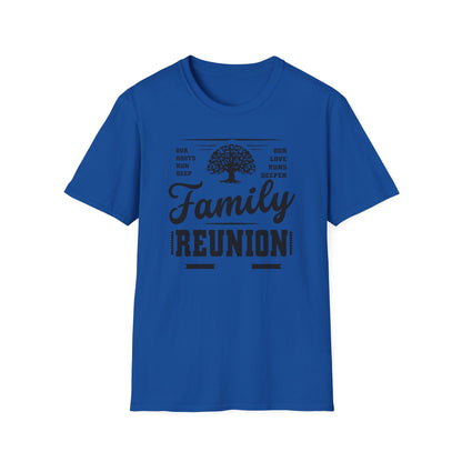 👨‍👩‍👧‍👦 Family Reunion Tee – Where Love Runs Deep & Roots Run Deeper 🌳