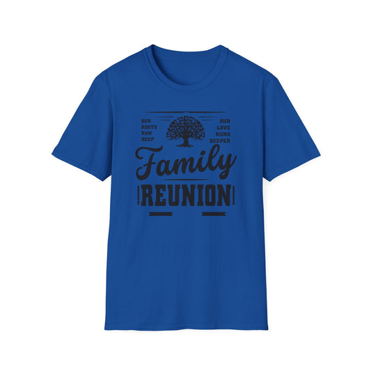 👨‍👩‍👧‍👦 Family Reunion Tee – Where Love Runs Deep & Roots Run Deeper 🌳