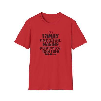 🌞✈️ Family Vacation – Making Memories Together Tee 🌴👨‍👩‍👧‍👦