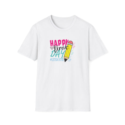 Happy First Day Tee – Let’s Do This! 🎉✏️