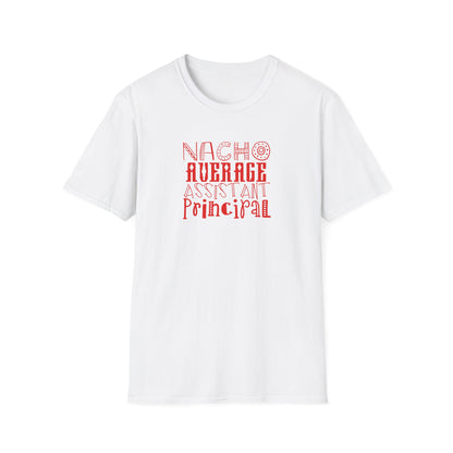 🌮 Nacho Average Assistant Principal Tee – Bold, Fun & Totally Unforgettable!