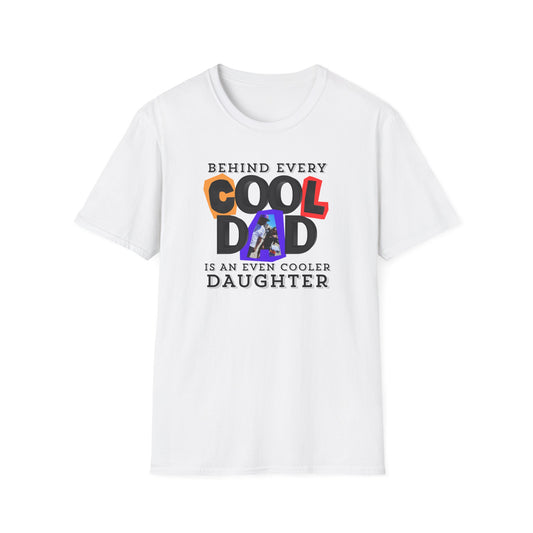 Behind Every Cool Dad is an Even Cooler Daughter – Personalized Edition