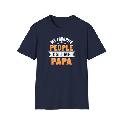My Favorite People Call Me Papa – Heartfelt Style for the Family Man