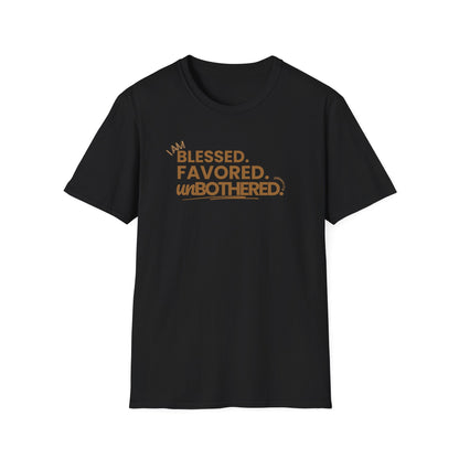 Blessed,Favored,Unbothered - Tee