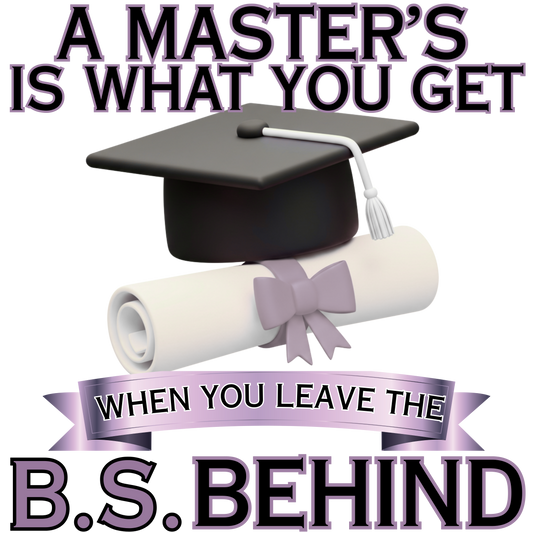 A Masters Is What You Get