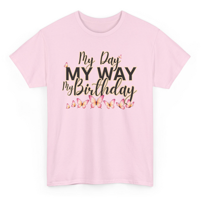 My Day My Way Birthday Tribute Butterfly Tee – Personalized Memorial Celebration Shirt