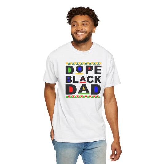 Dope Black Dad T-Shirt – Bold. Proud. Unapologetic.